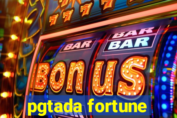 pgtada fortune